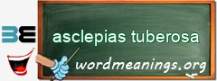 WordMeaning blackboard for asclepias tuberosa
